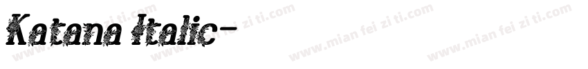 Katana Italic字体转换